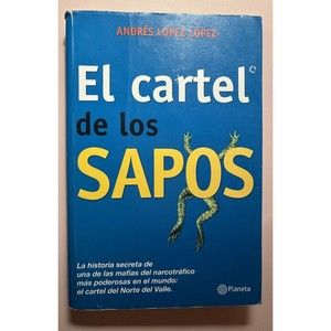 El Cartel de los Sapos Por Andres López López- Spanish Edition